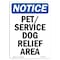 Signmission OSHA Notice, 7" Height, PetService Dog Relief Area Sign, 7" X 5", Portrait OS-NS-D-57-V-17253 - alternate 1